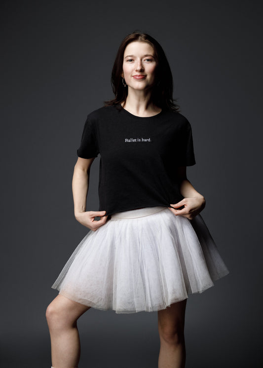 Ballet is hard. Embroidered cropped tee